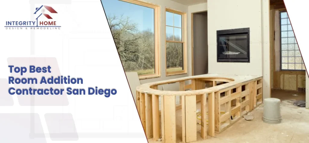 Top Best Room Addition Contractors in San Diego