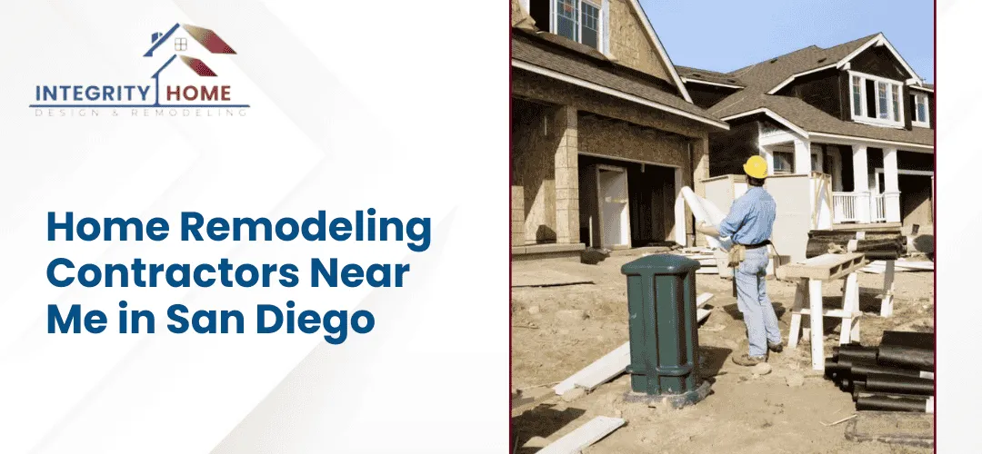 Read more about the article Home Remodeling Contractors in San Diego