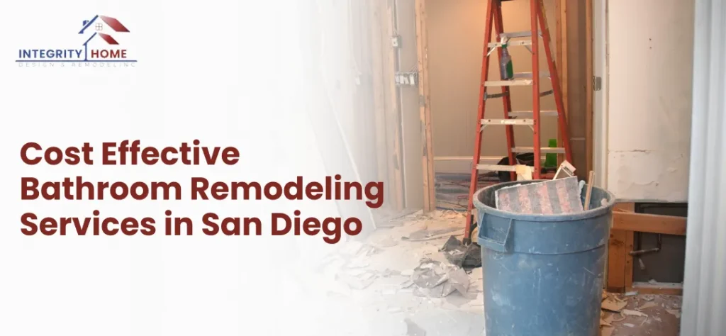 Cost Effective Bathroom Remodeling Services in San Diego